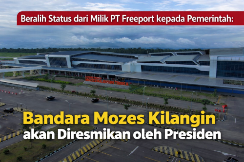 Beralih Status dari Milik PT Freeport kepada Pemerintah: Bandara Mozes Kilangin akan Diresmikan oleh Presiden